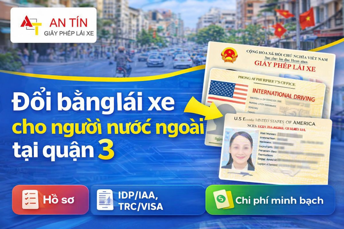 Đổi bằng lái xe cho người nước ngoài tại quận 3 1