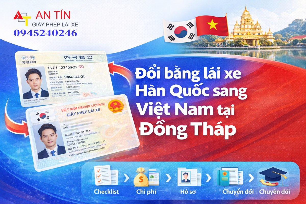 Đổi bằng lái xe Hàn Quốc sang Việt Nam tại Đồng Tháp 1